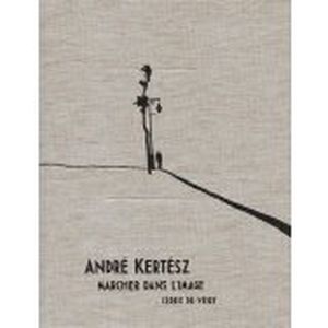 andre-kertesz-marcher-dans-l-oeuvre-9791092265859_0