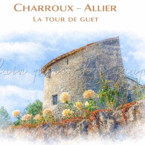 Affiche vintage en couleur la tour de Guet Charroux Allier
